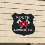 Route 40 LumberJaxe